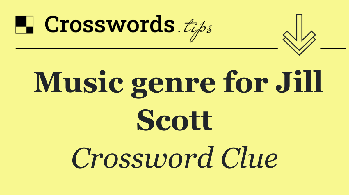 Music genre for Jill Scott