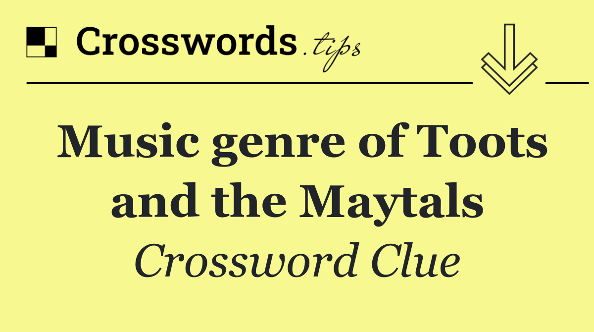 Music genre of Toots and the Maytals