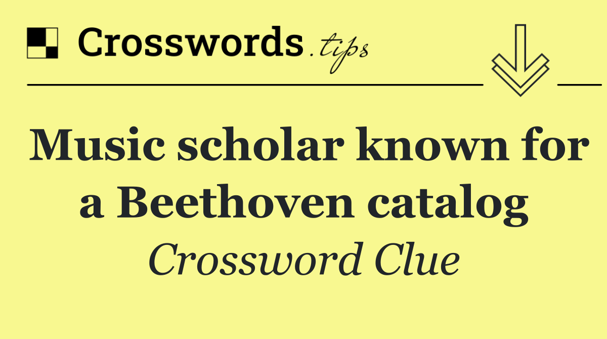 Music scholar known for a Beethoven catalog