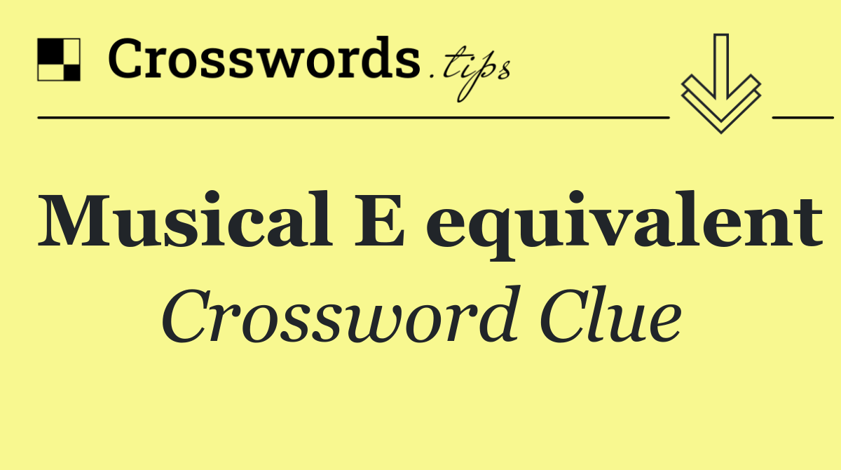 Musical E equivalent