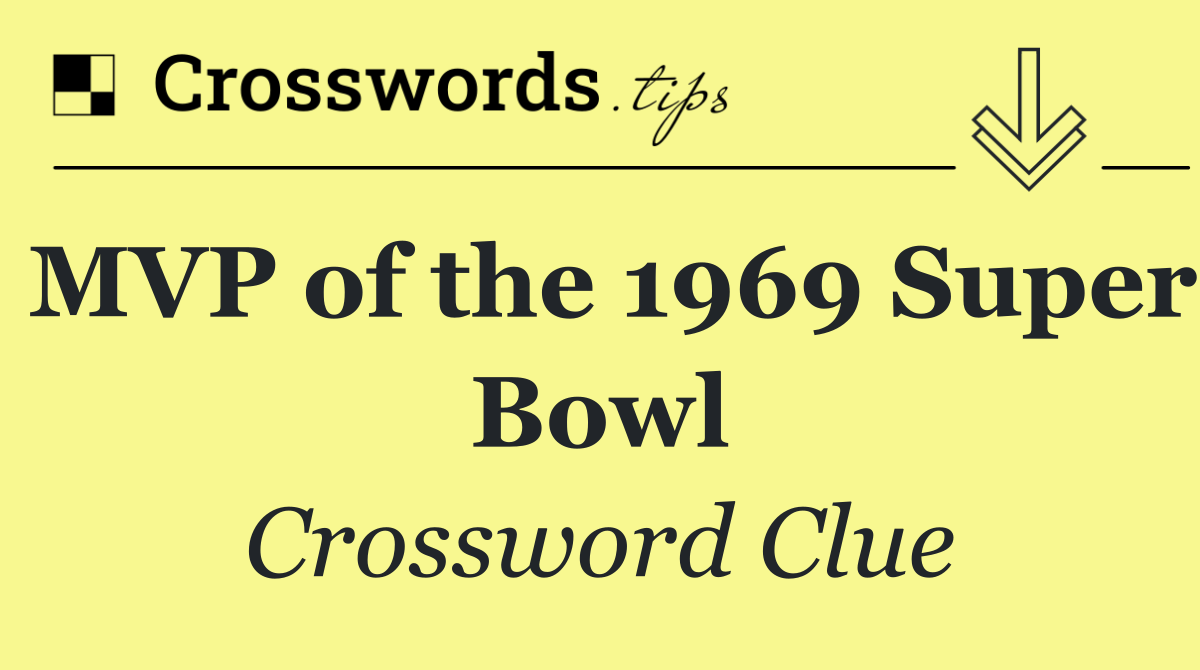 MVP of the 1969 Super Bowl