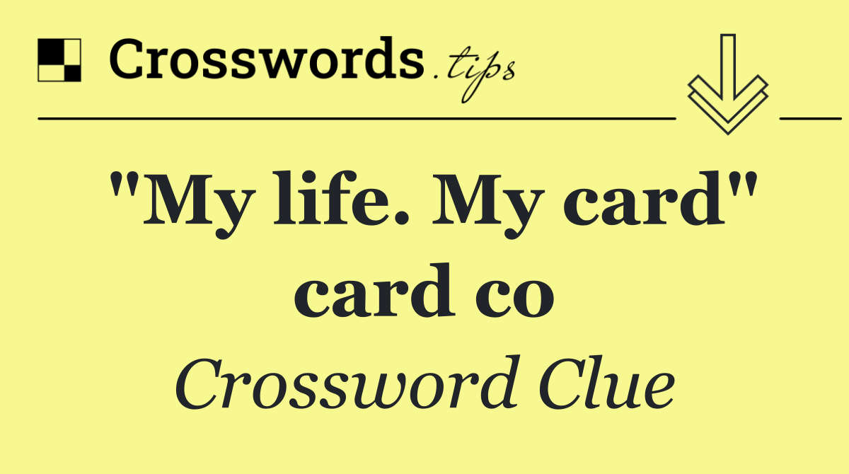 "My life. My card" card co