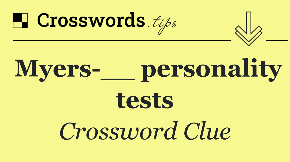 Myers __ personality tests