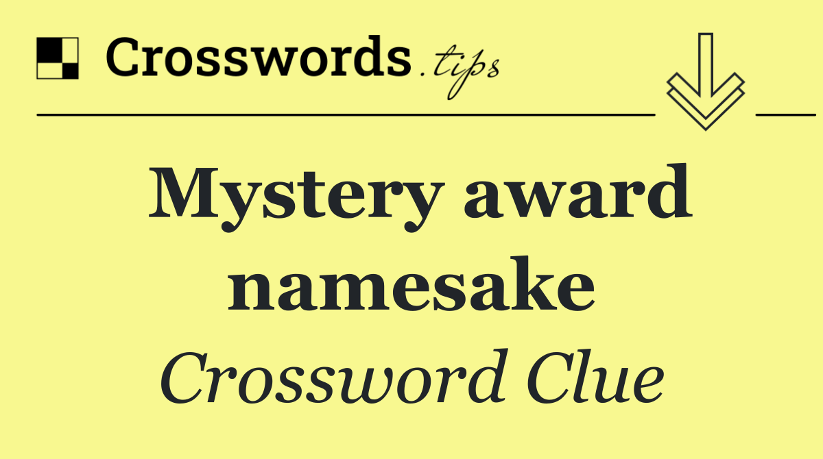 Mystery award namesake