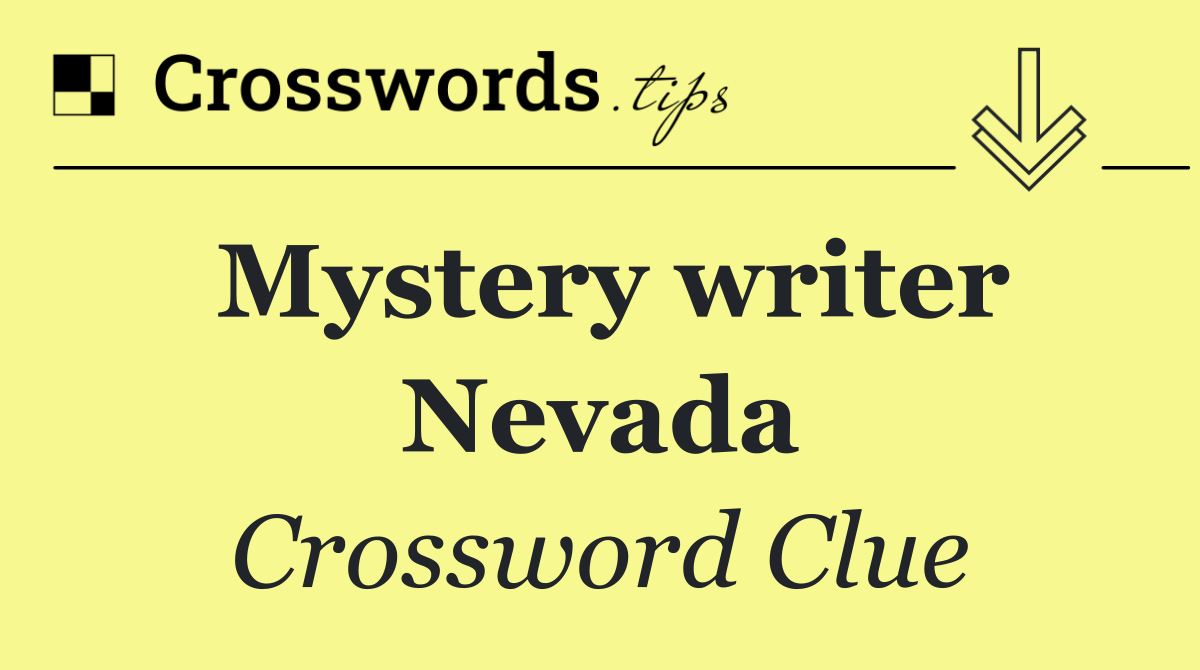 Mystery writer Nevada