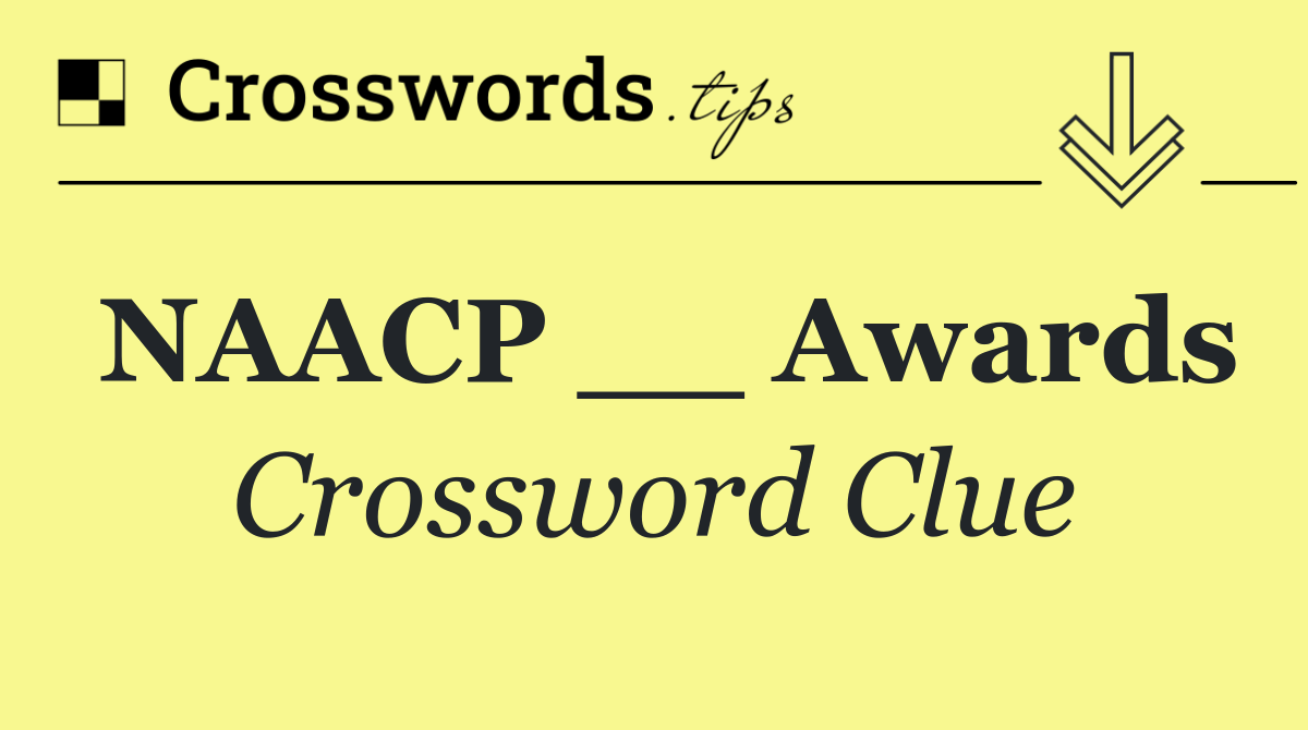 NAACP __ Awards
