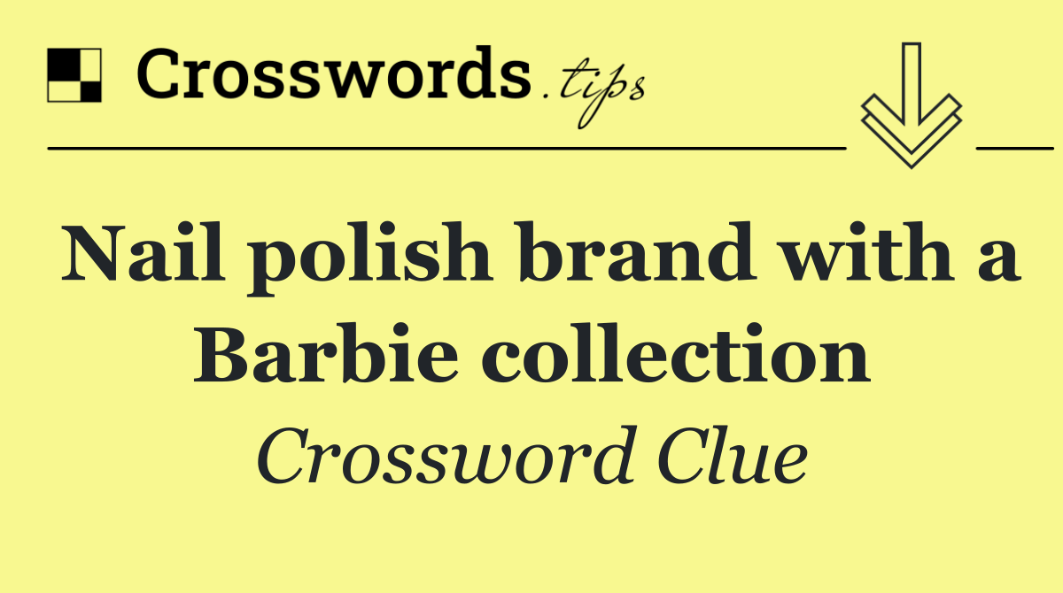 Nail polish brand with a Barbie collection