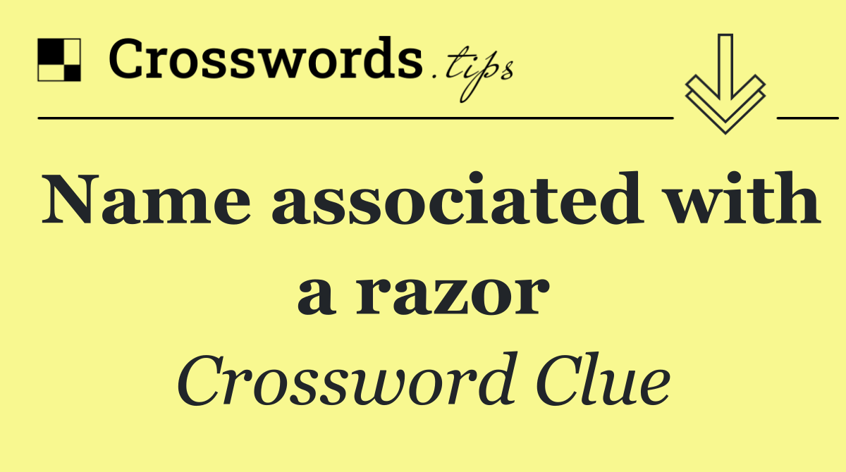 Name associated with a razor