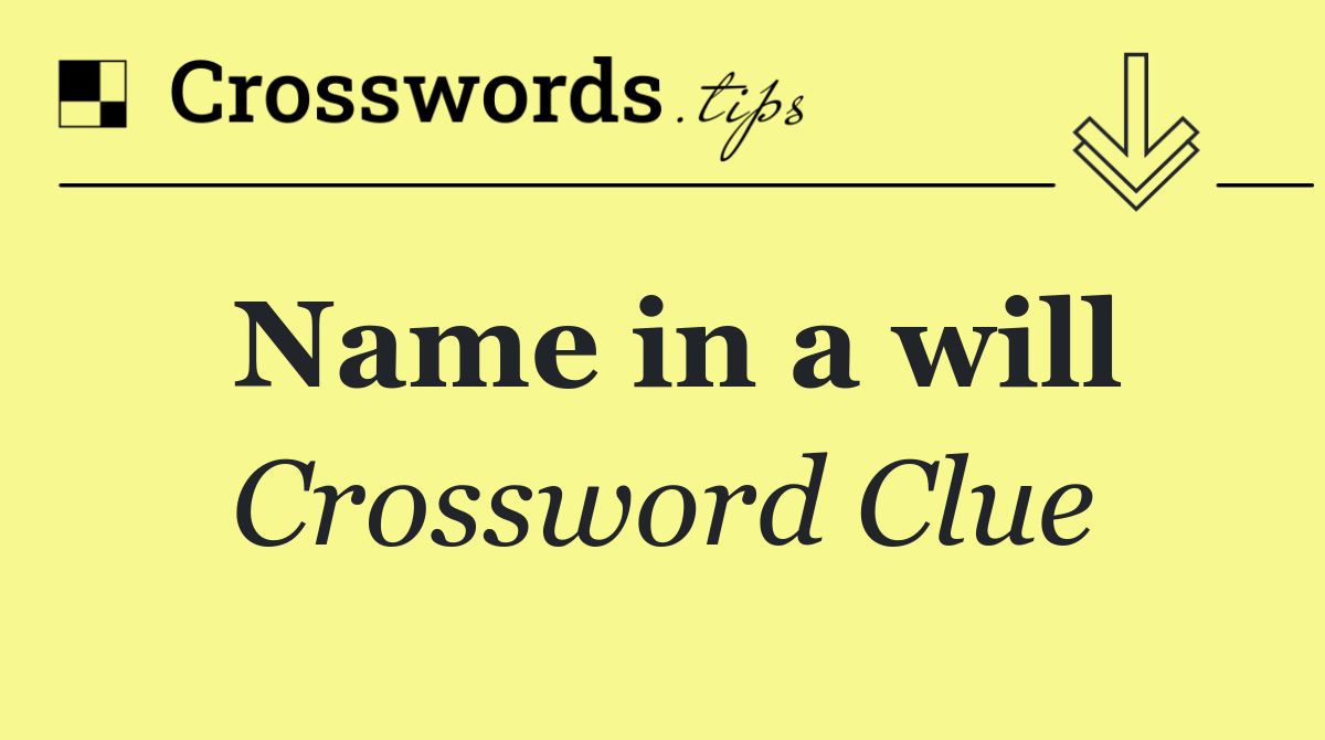 Name in a will