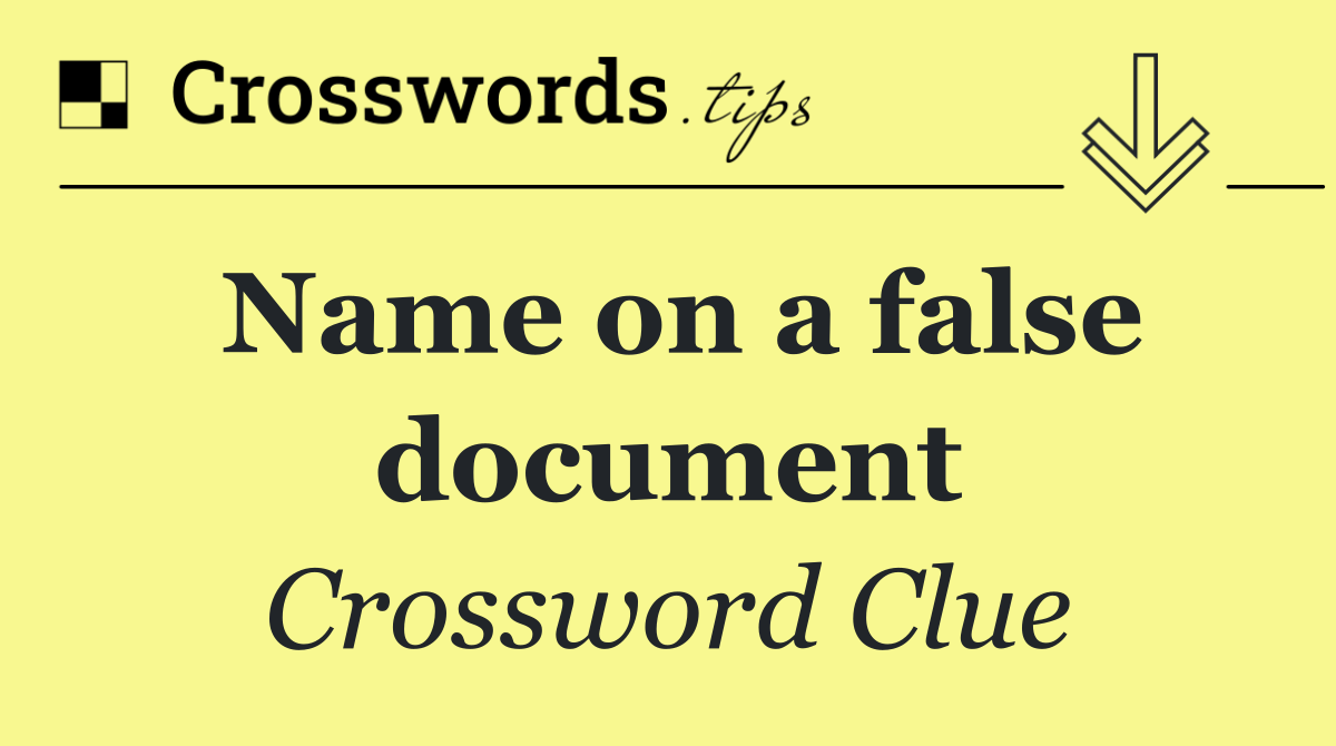 Name on a false document