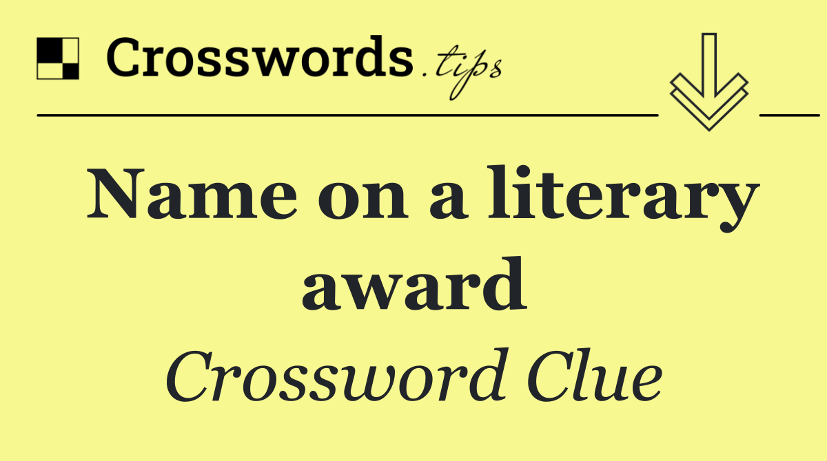 Name on a literary award