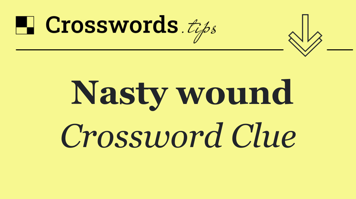 Nasty wound