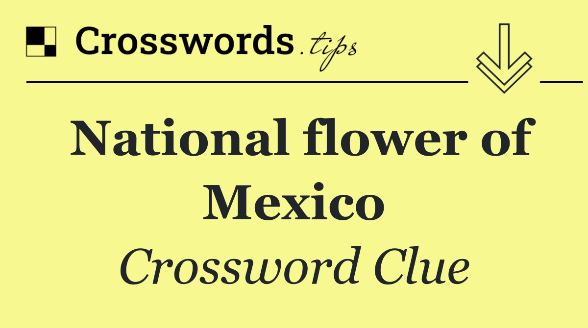 National flower of Mexico