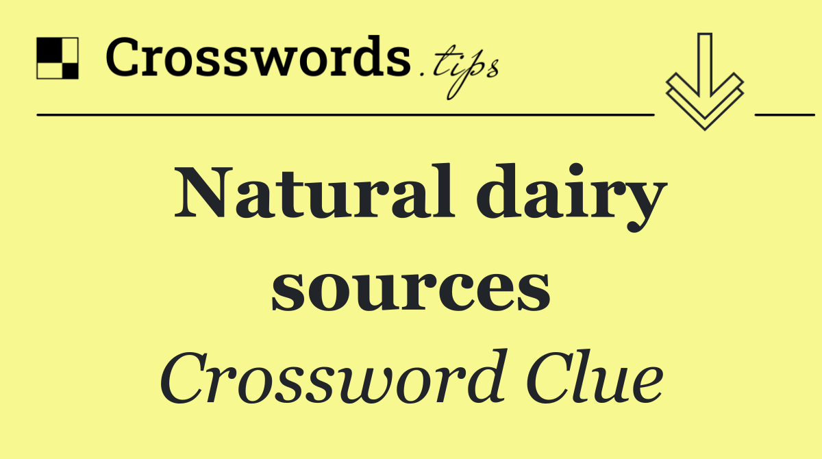 Natural dairy sources