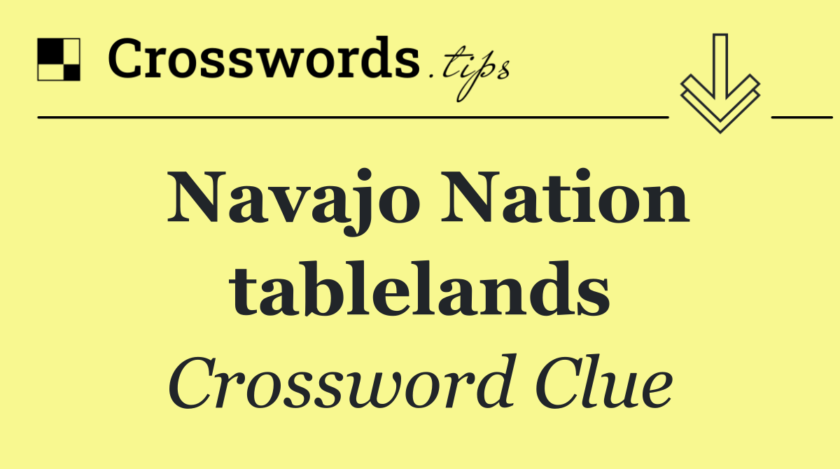 Navajo Nation tablelands