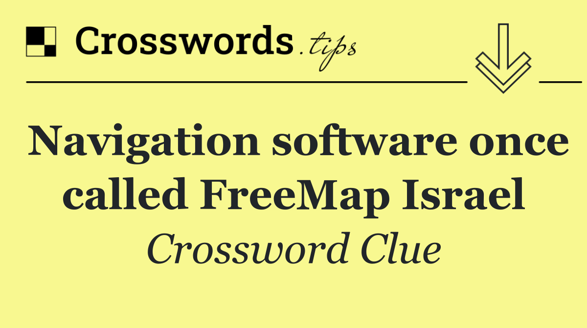 Navigation software once called FreeMap Israel