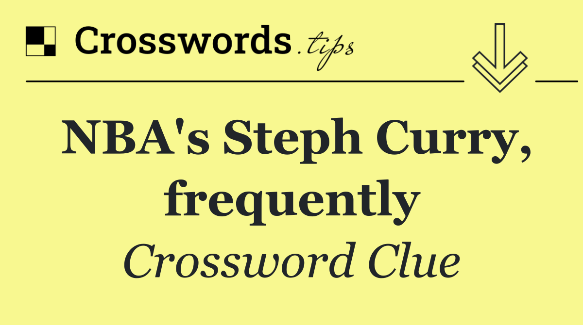 NBA's Steph Curry, frequently