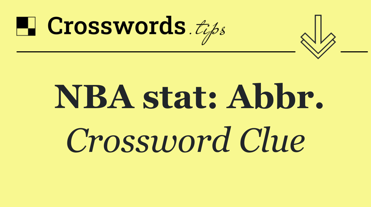 NBA stat: Abbr.