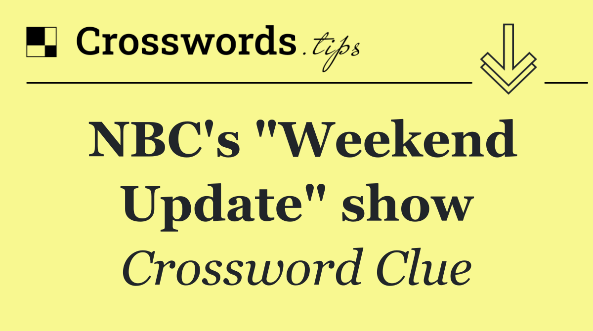 NBC's "Weekend Update" show
