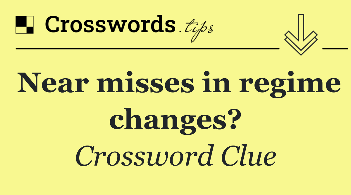 Near misses in regime changes?