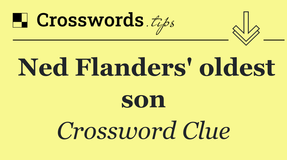 Ned Flanders' oldest son