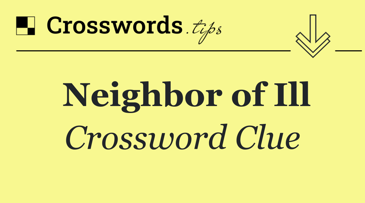 Neighbor of Ill