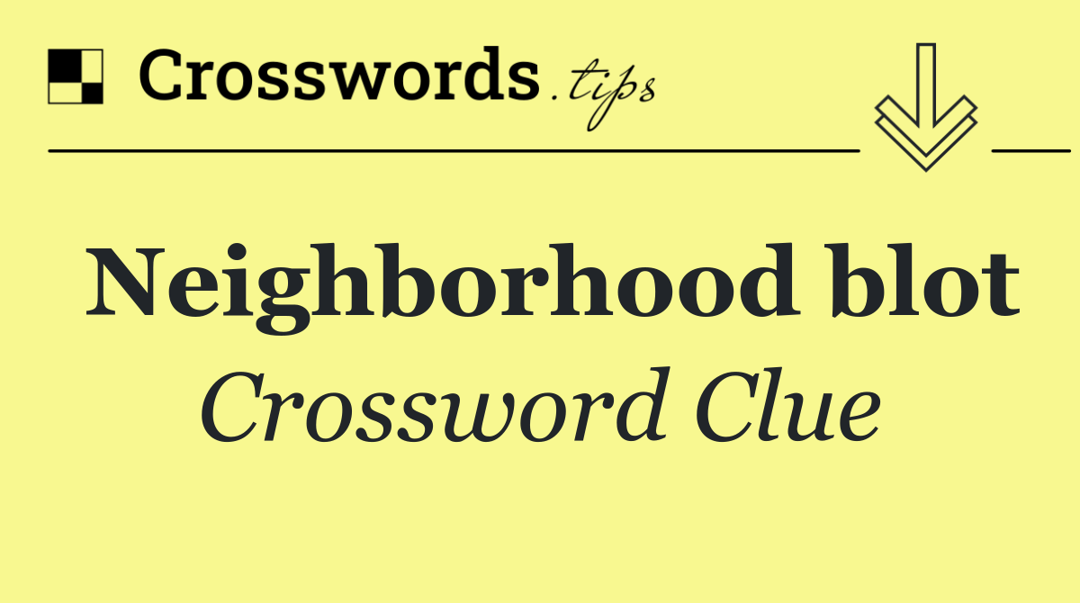 Neighborhood blot