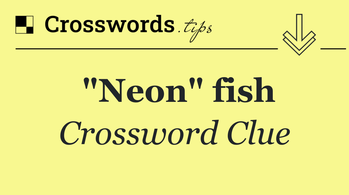 "Neon" fish