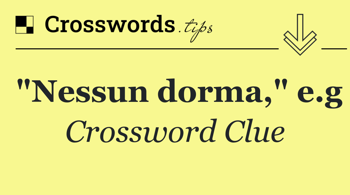 "Nessun dorma," e.g
