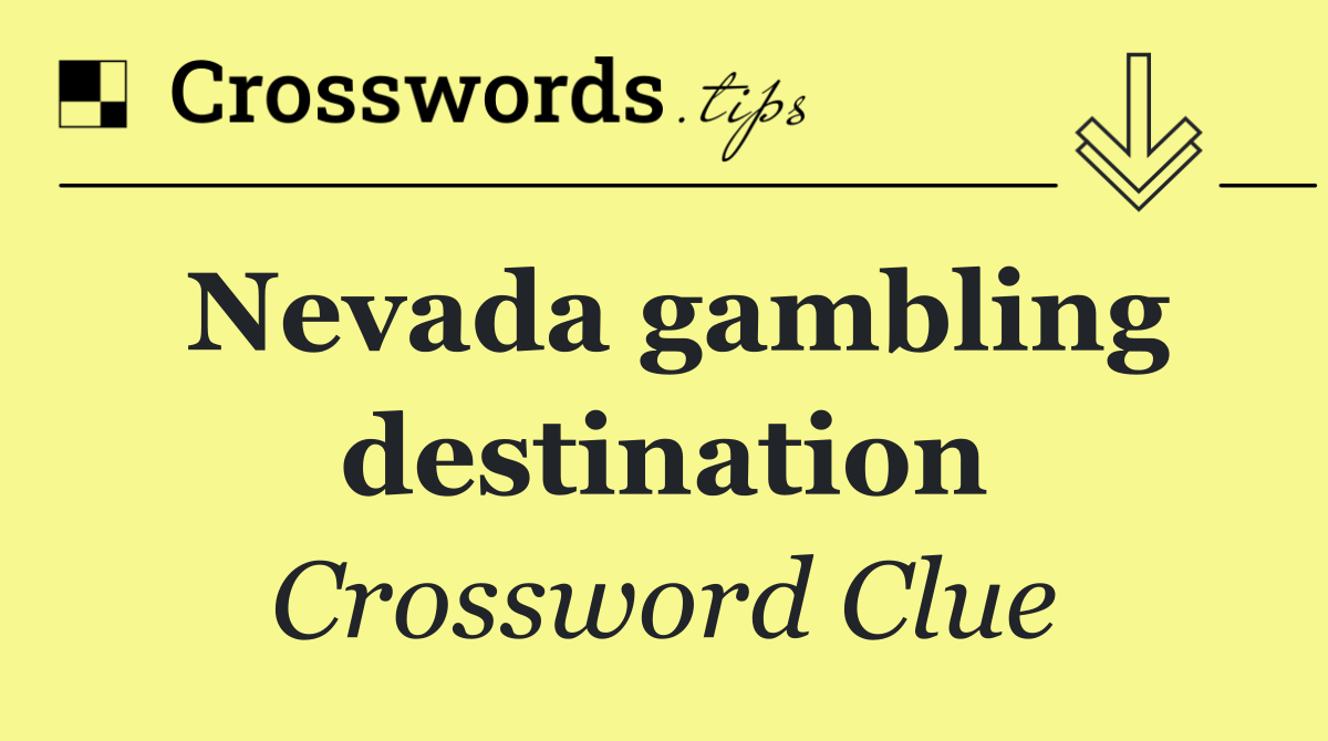 Nevada gambling destination
