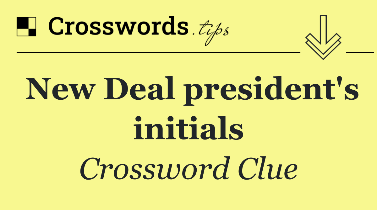 New Deal president's initials