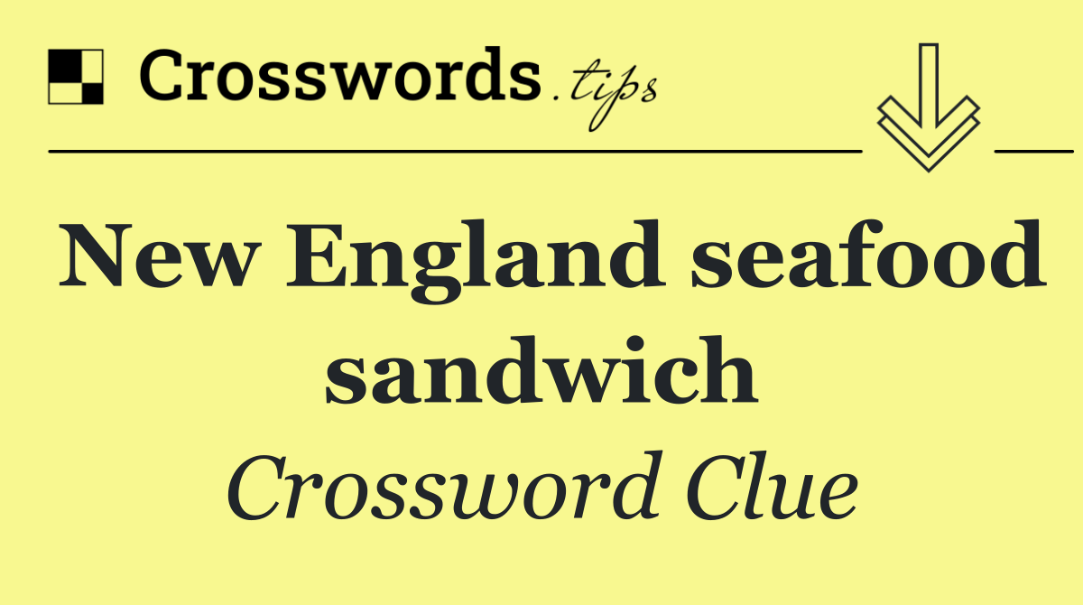 New England seafood sandwich