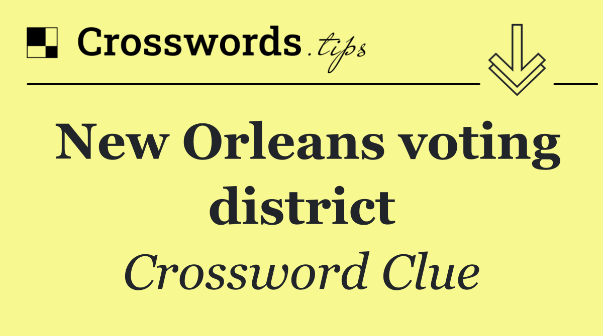 New Orleans voting district