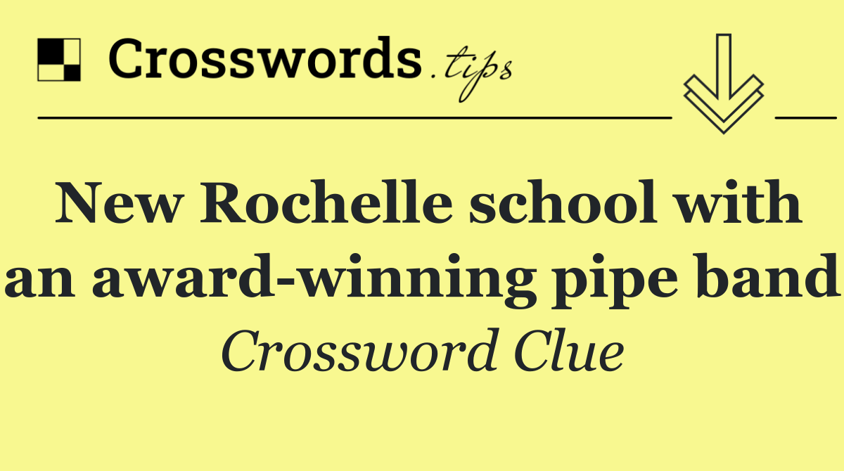 New Rochelle school with an award winning pipe band