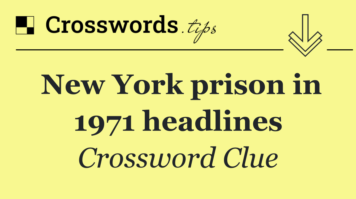 New York prison in 1971 headlines