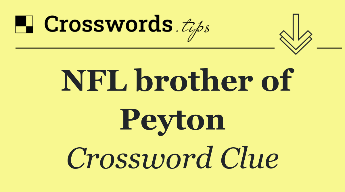 NFL brother of Peyton