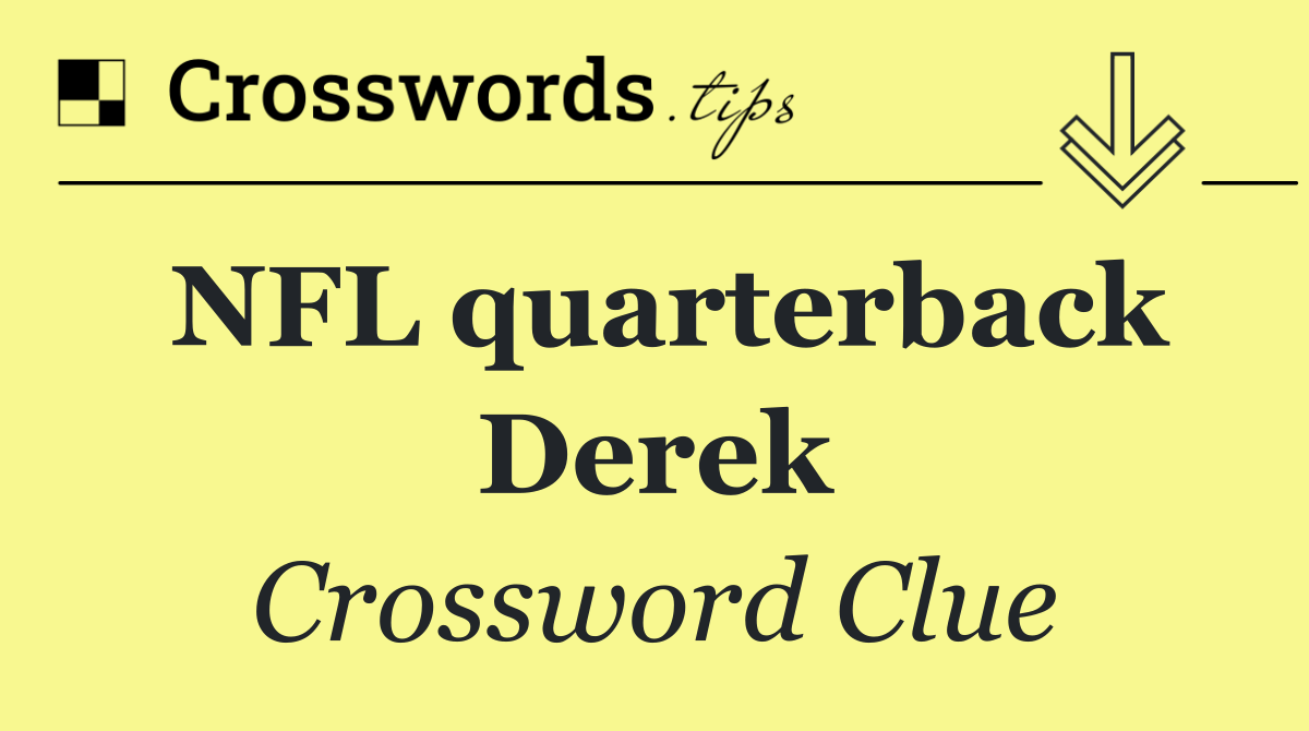 NFL quarterback Derek