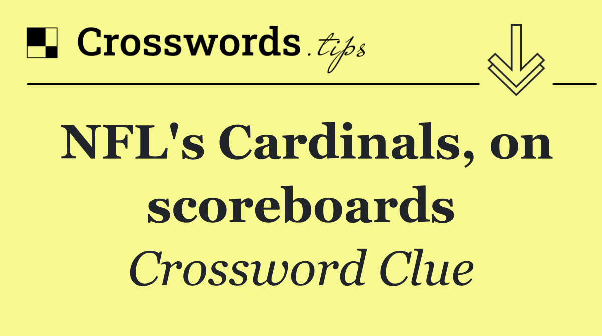 NFL's Cardinals, on scoreboards