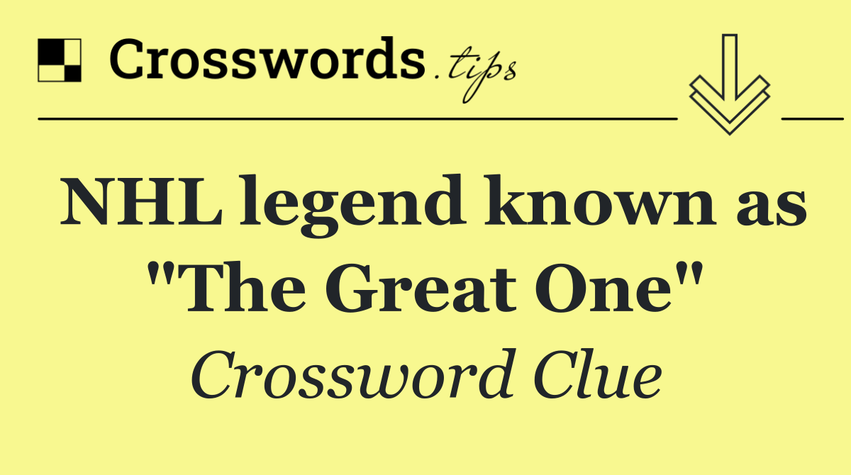 NHL legend known as "The Great One"