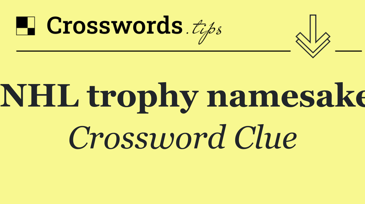 NHL trophy namesake