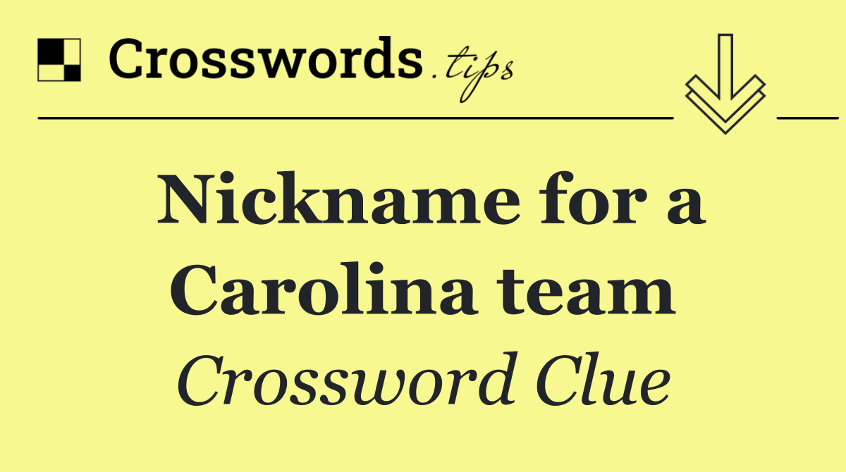 Nickname for a Carolina team