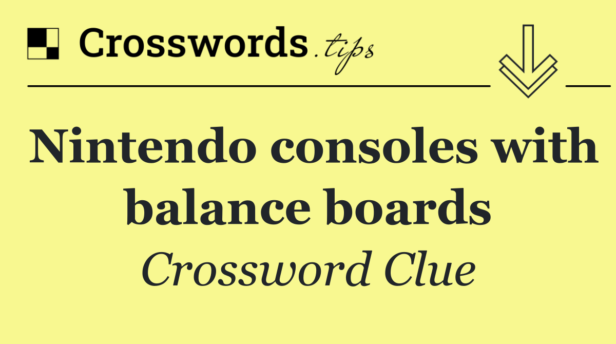 Nintendo consoles with balance boards