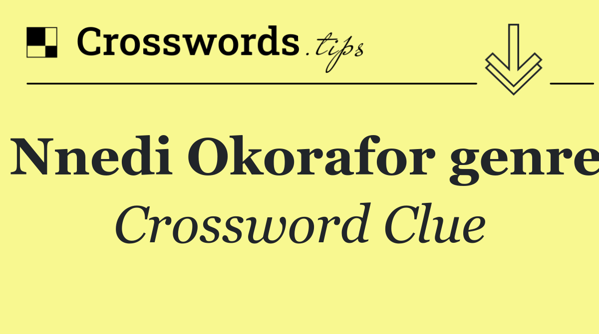 Nnedi Okorafor genre
