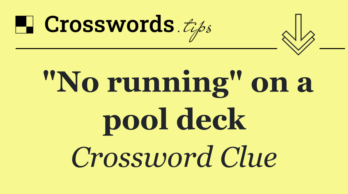 "No running" on a pool deck