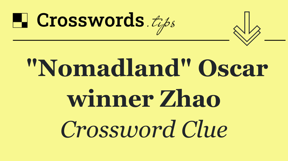 "Nomadland" Oscar winner Zhao