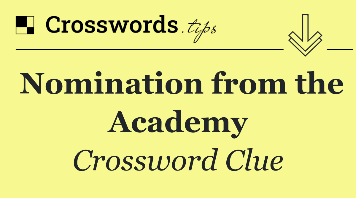 Nomination from the Academy