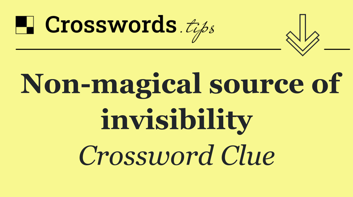 Non magical source of invisibility