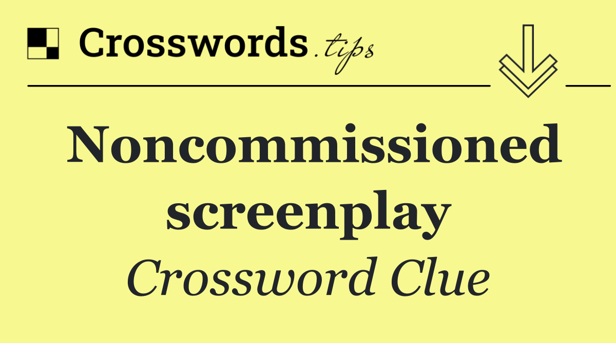 Noncommissioned screenplay