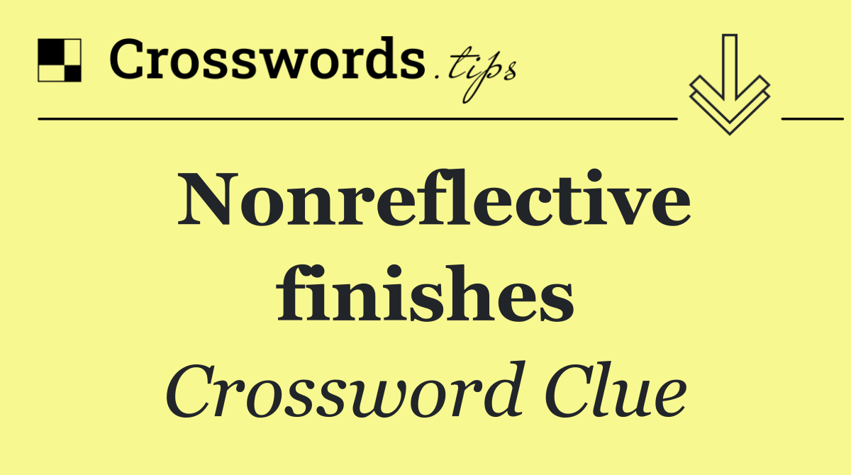 Nonreflective finishes