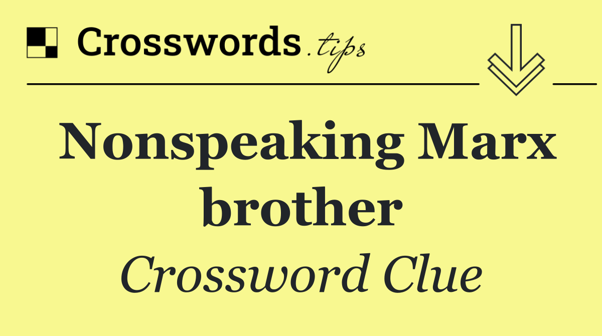 Nonspeaking Marx brother